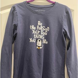 Life Is Good Crusher Tee, Medium, Be the Person Your Dog thinks you are.